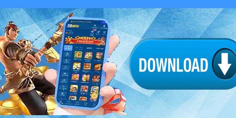 Ưu điểm khi tải app 58WIN tham gia cá cược